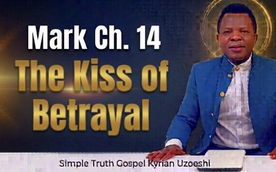 Mark Chapter 14 The Kiss of Betrayal