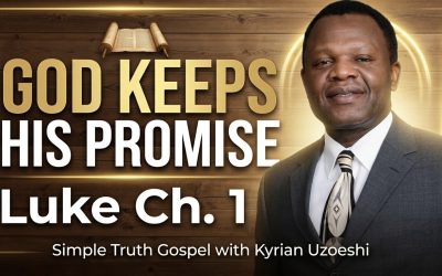 Luke Chapter 1 | God Keeps His Promise
