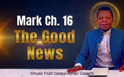 Mark Chapter 16 The Good News
